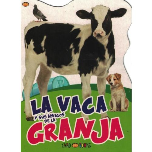 LIBRO ANIMALES DE LA GRANJA VACA Y SUS AMIGOS