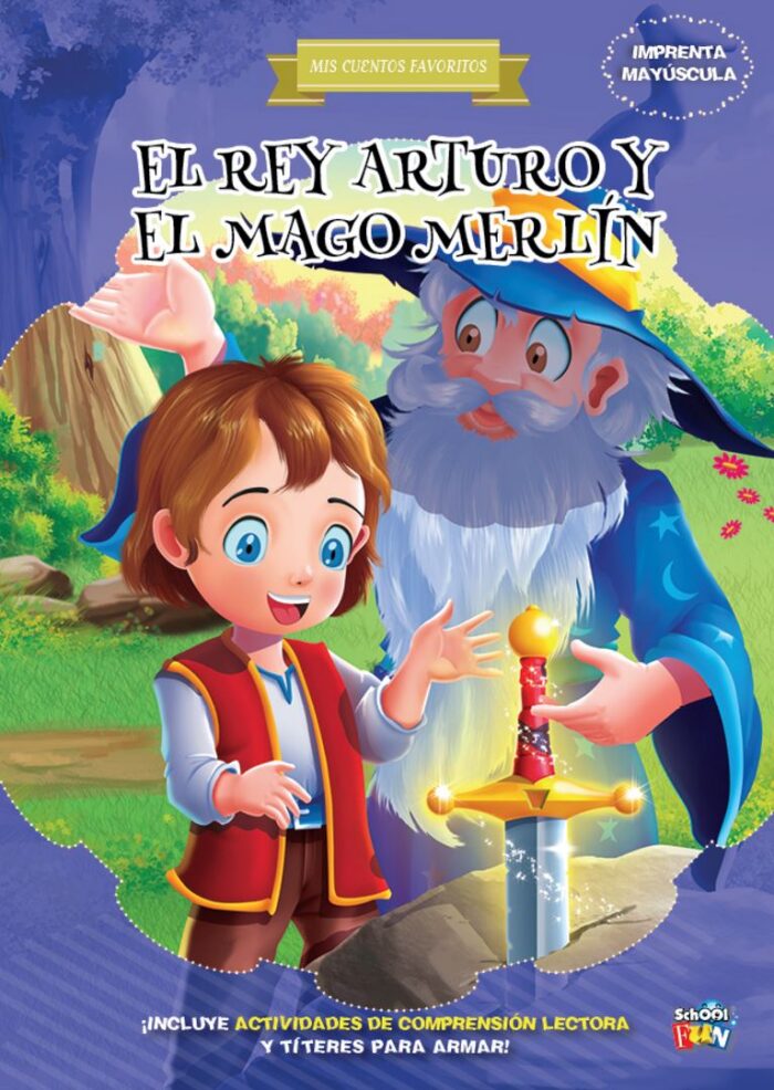 LIBRO SCHOOL FUN CUENTOS FAVORITOS EL REY ARTURO Y EL MAGO MERLIN