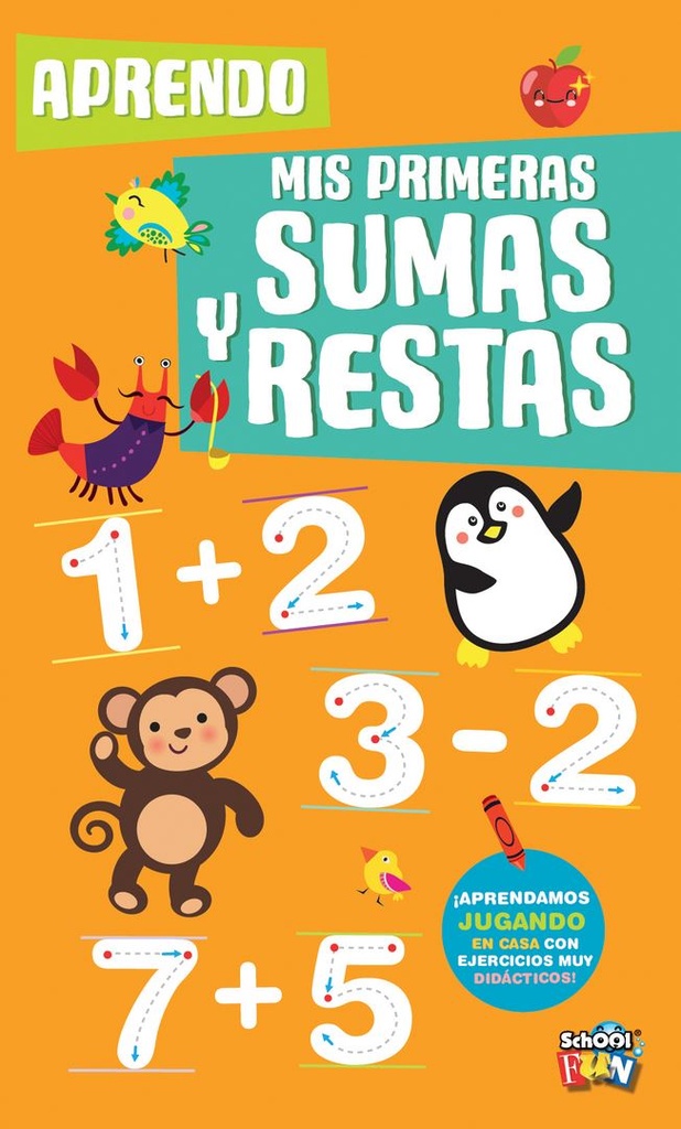 LIBRO SCHOOL FUN APRENDIENDO PRIMERAS SUMAS Y RESTAS