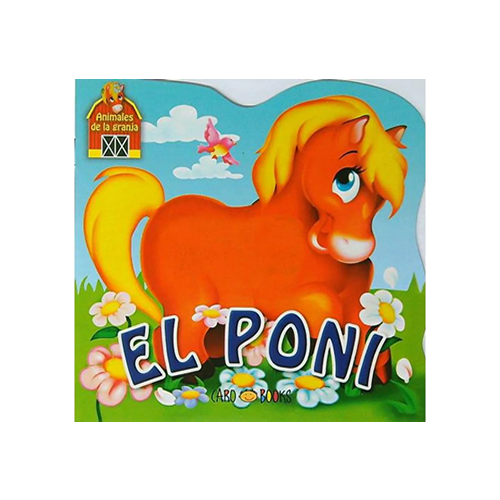 LIBRO DE LA GRANJA EL PONI