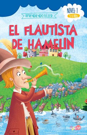 LIBRO DREAMS ART APRENDIENDO A LEER NIVEL 1 EL FLAUTISTA DE HAMELIN