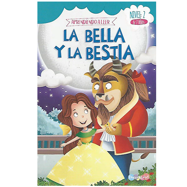 LIBRO DREAMS ART APRENDIENDO A LEER NIVEL 2 LA BELLA Y LA BESTIA