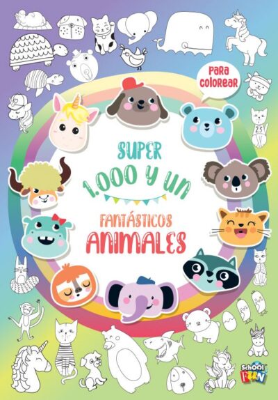 LIBRO SCHOOL FUN SUPER 1000 Y UN FANTASTICOS ANIMALES