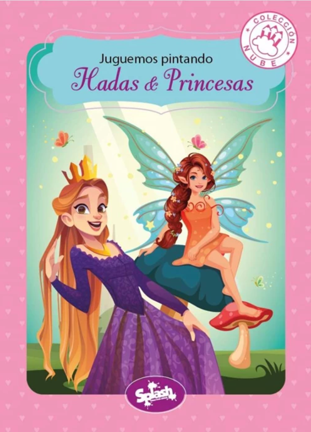 LIBRO SPLASH JUGUEMOS PINTANDO HADAS Y PRINCESAS